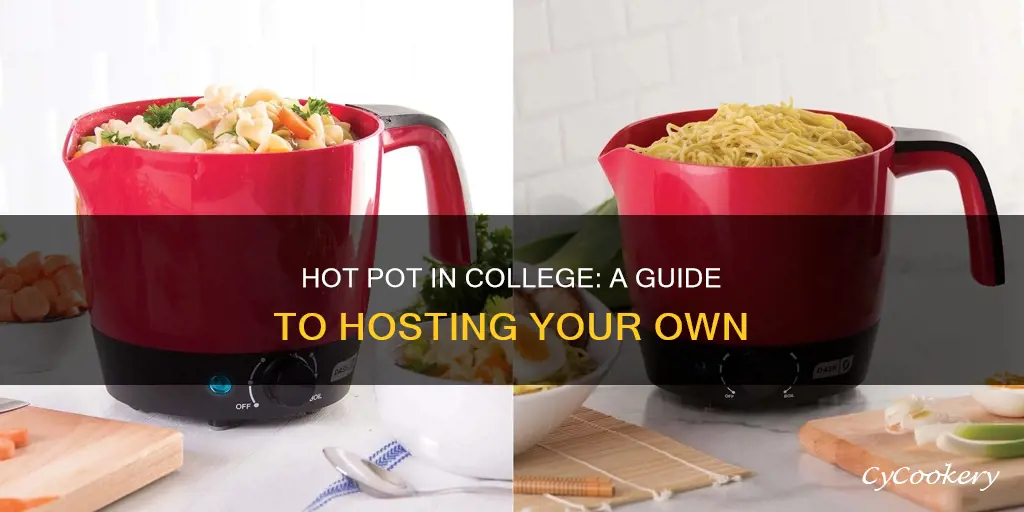 how to do hot pot in college