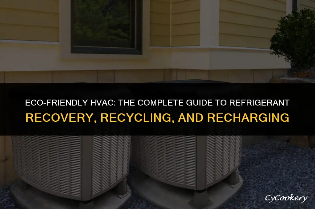 how to do refrigerant recovery recycling and recharging