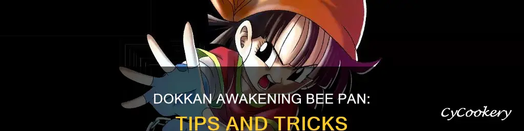 how to dokkan awaken bee pan