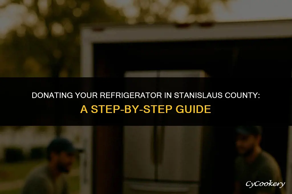 how to donate a refrigerator in stanislaus county california