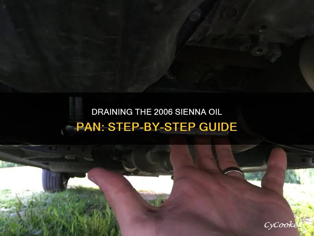 how to drain 2006 sienna oil pan