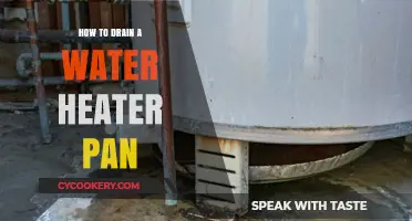 Draining a Water Heater Pan: A Step-by-Step Guide