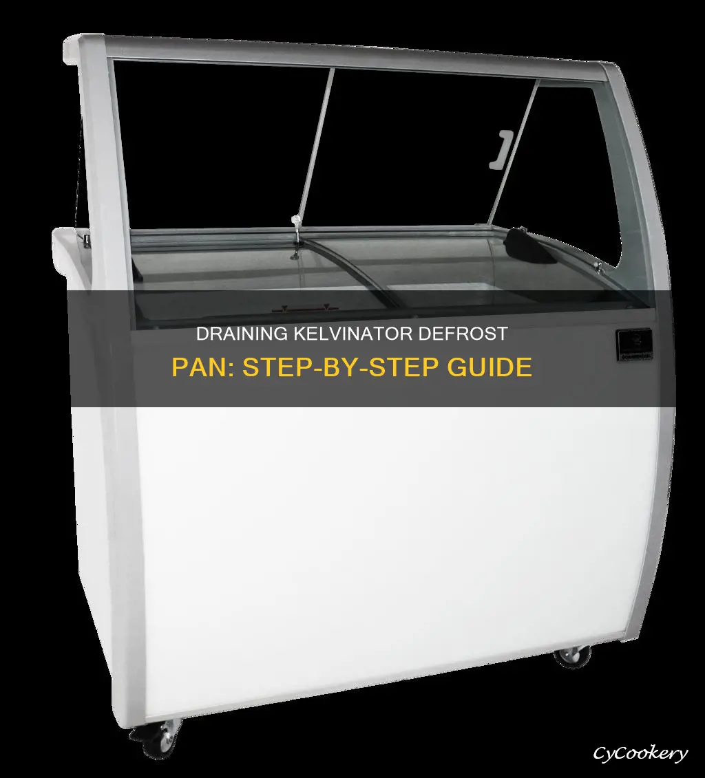 how to drain pan kelvinator defrost
