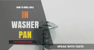 Drilling Holes in Washer Pans: A Step-by-Step Guide