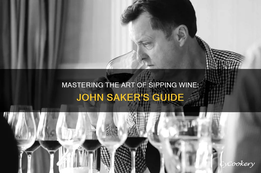 how to drink a glass of wine john saker