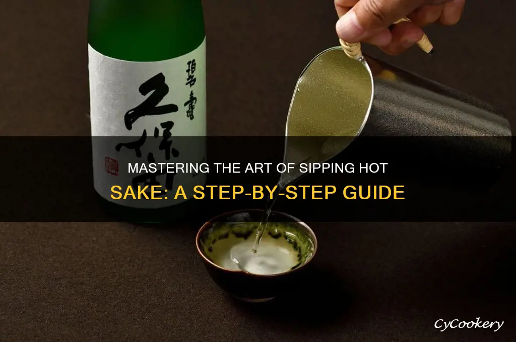 how to drink hot sake