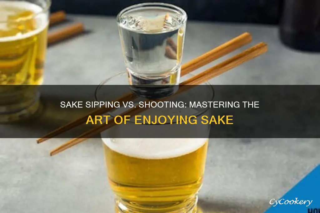 how to drink sake sip or shot