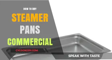 Best Ways to Dry Steamer Pans Commercially