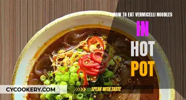 The Art of Vermicelli Noodle Hot Pot: A Tasty Guide