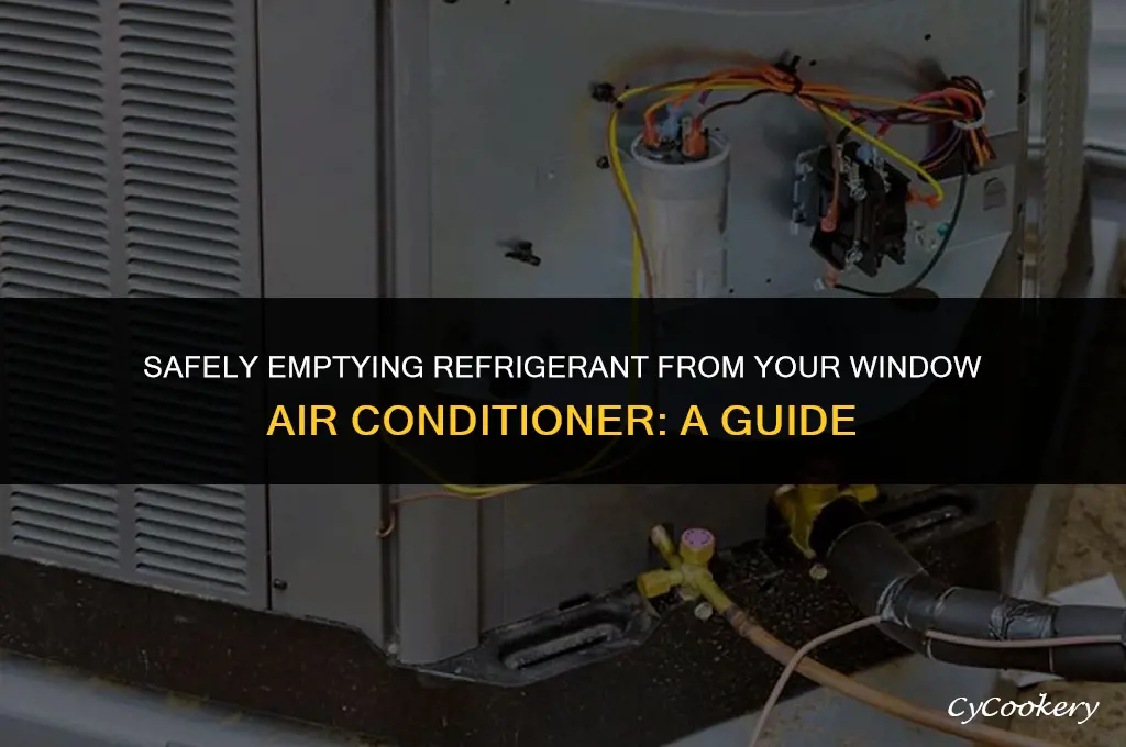 how to empty refrigerant from window a c