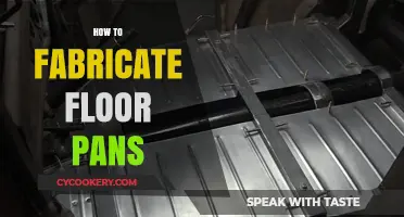 Fabricating Floor Pans: A Comprehensive Guide