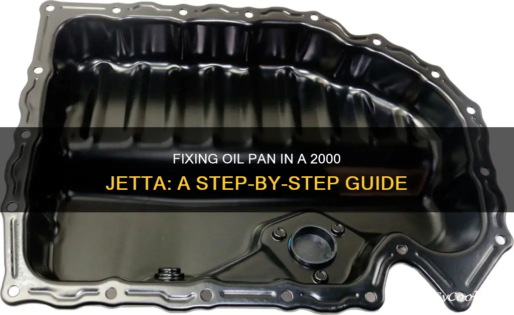 how to fi oil pan 2000 jette