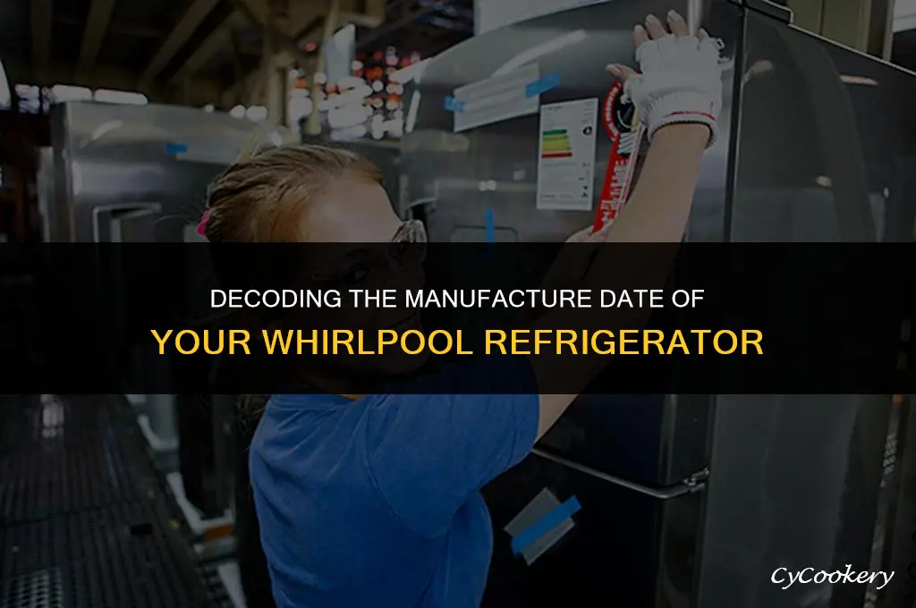 how to figure out whirlpool refrigerator manufacture date