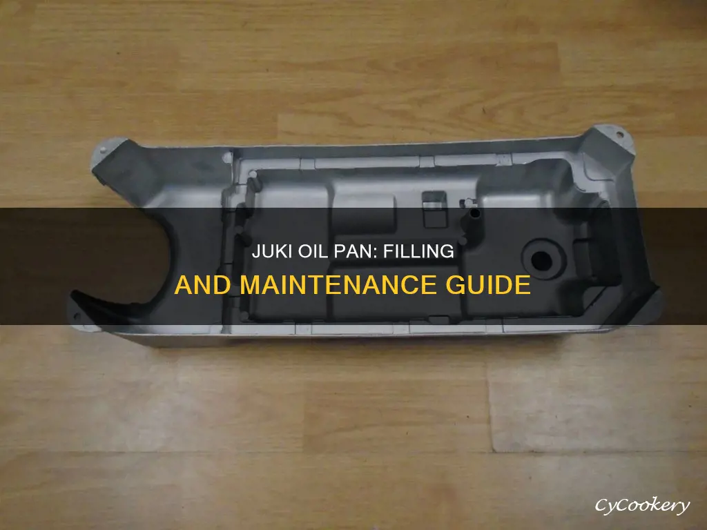 how to fill juki oil pan