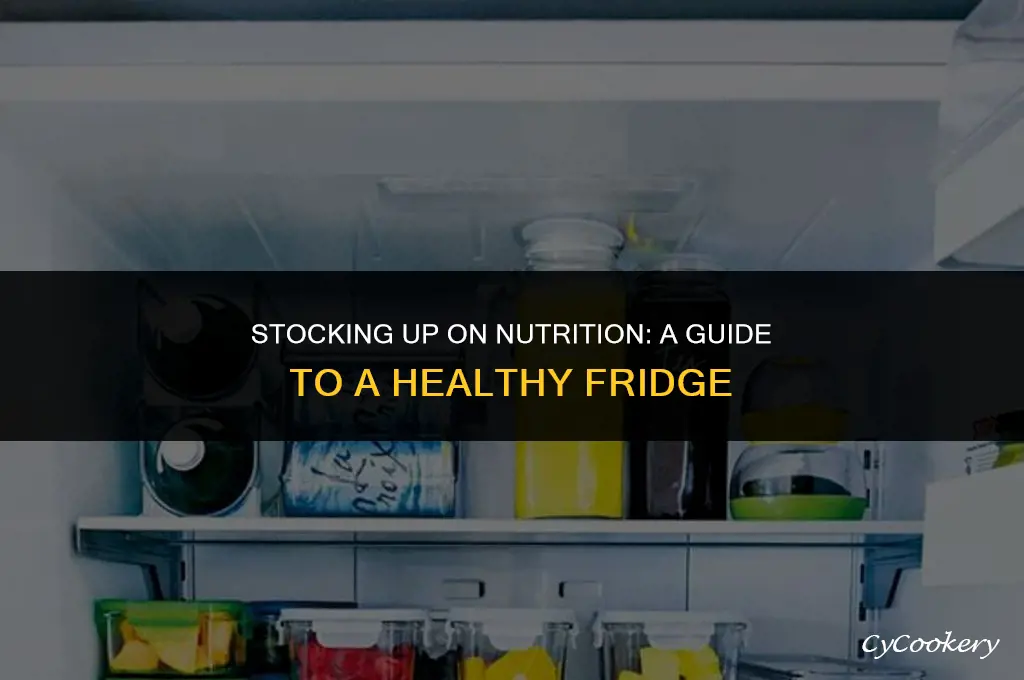 how to fill my refrigerator with healthy foods