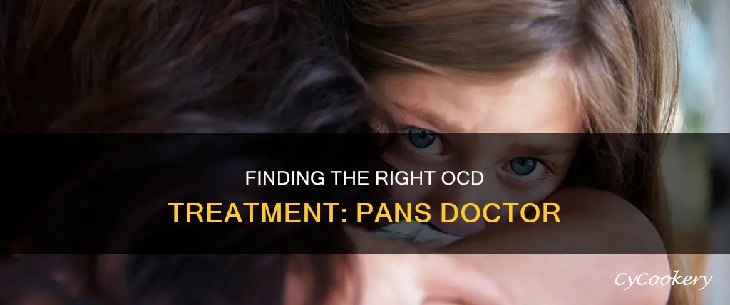 how to find a pans doctor ocd
