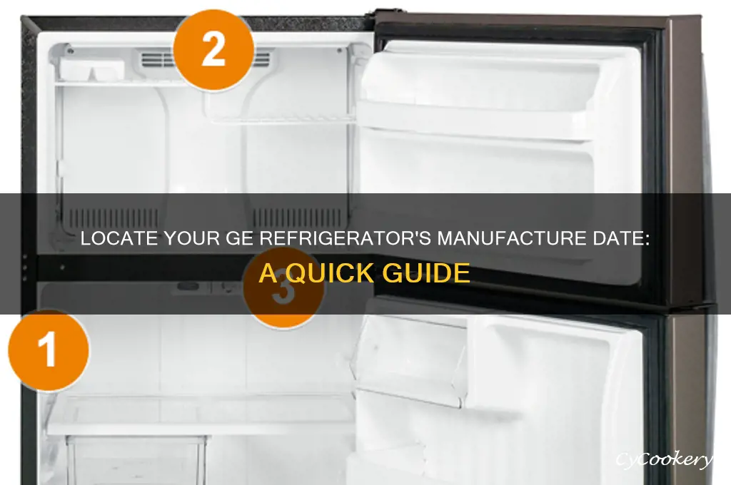 how to find manufacture date on ge refrigerator