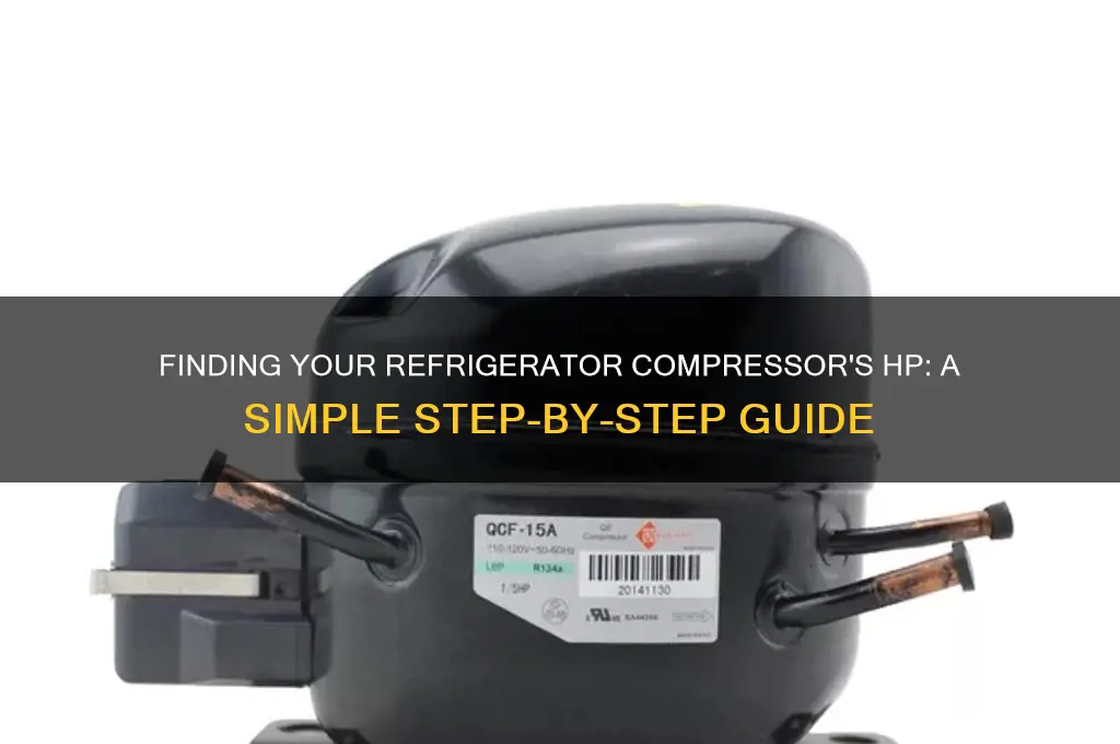how to find the hp of my refrigerator compressor