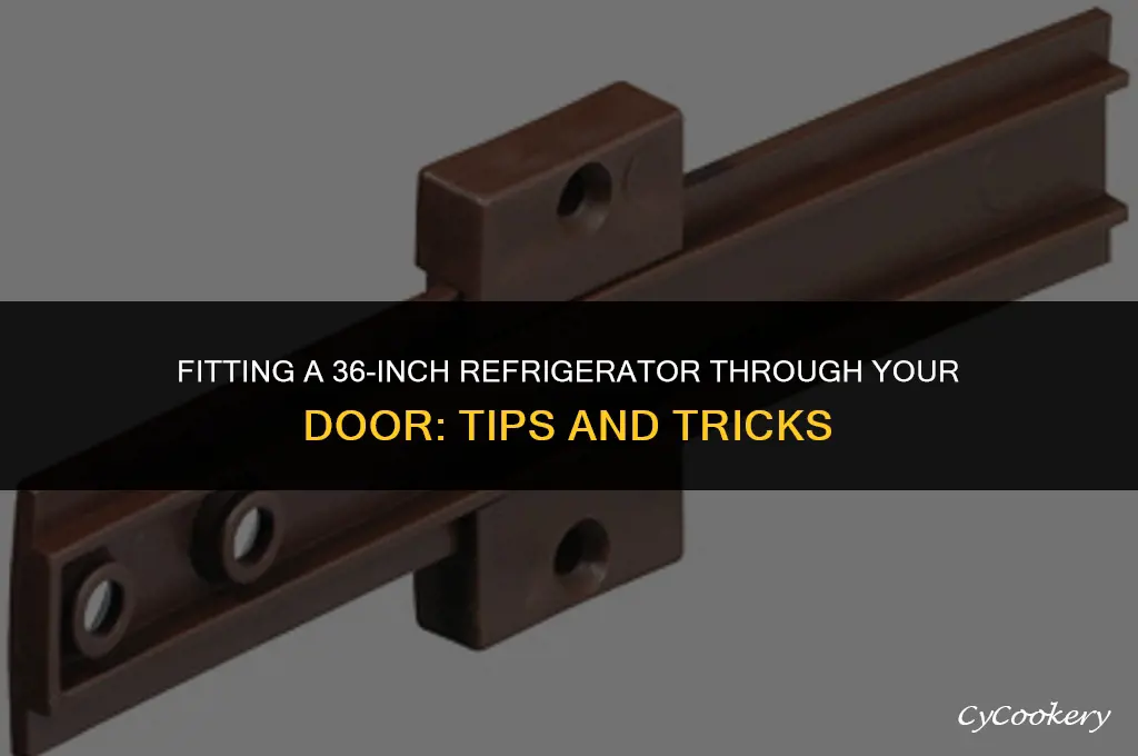 how to fit 36 inch refrigerator through door