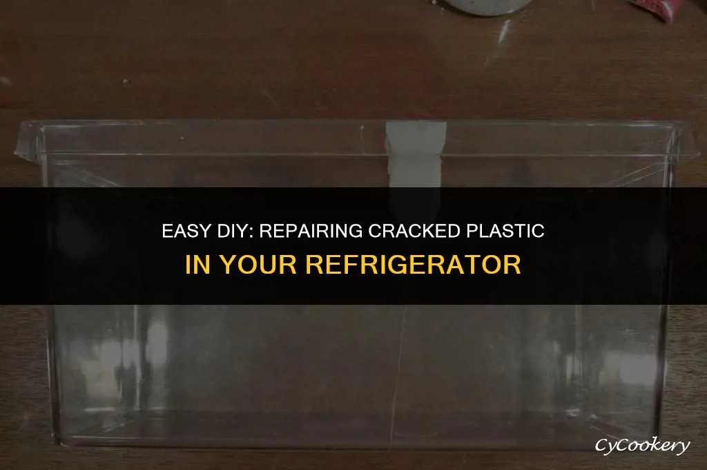 how to fix a crack plastic in refrigerator
