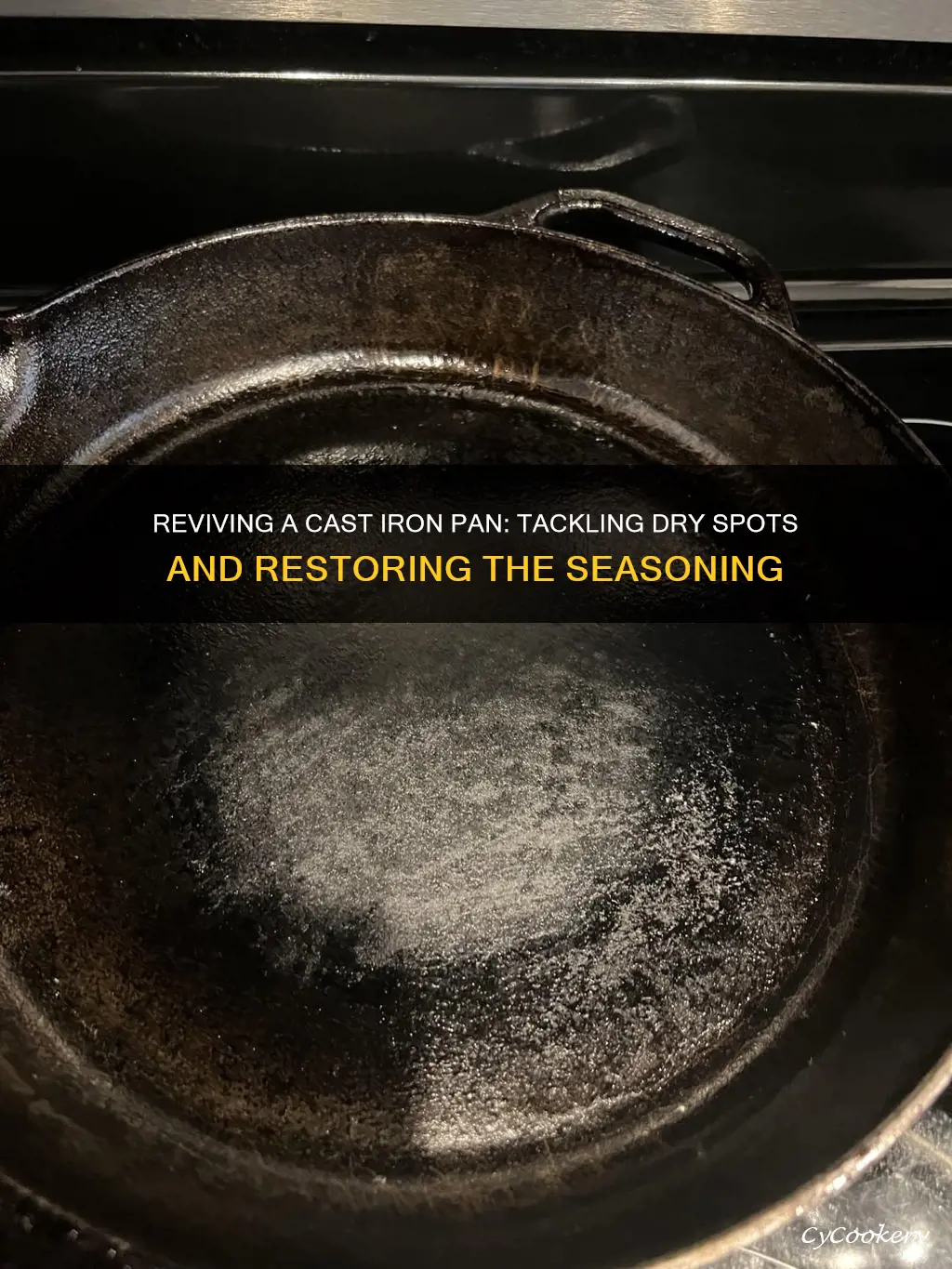 how to fix a dry spot on cast iron pan