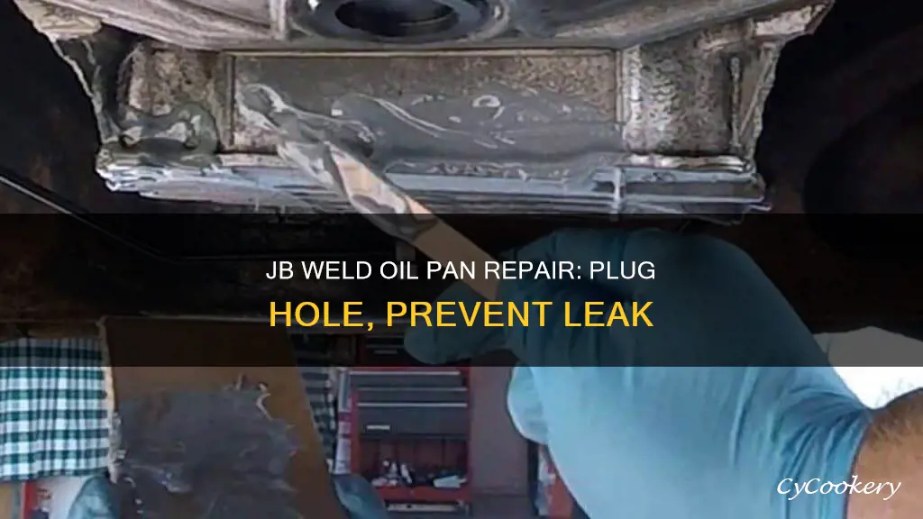 how to fix a hole in oil pan with jbweld