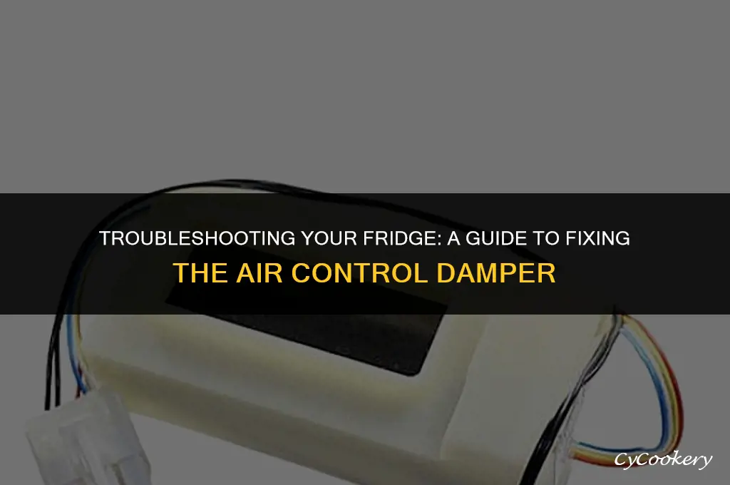 how to fix a refrigerator air control damper