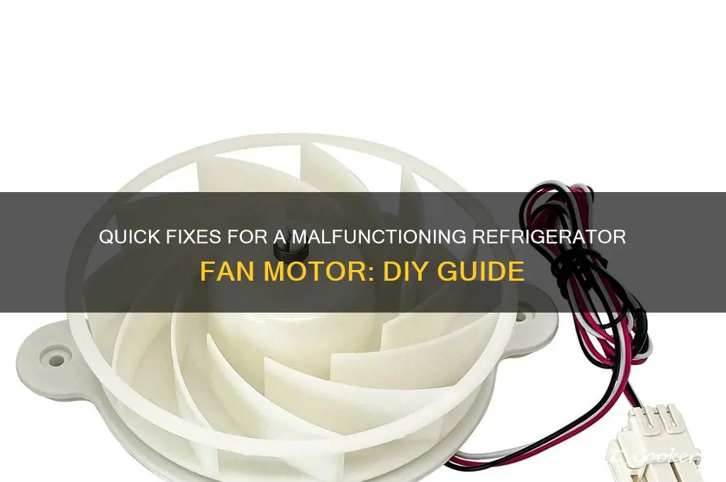 how to fix a refrigerator fan motor