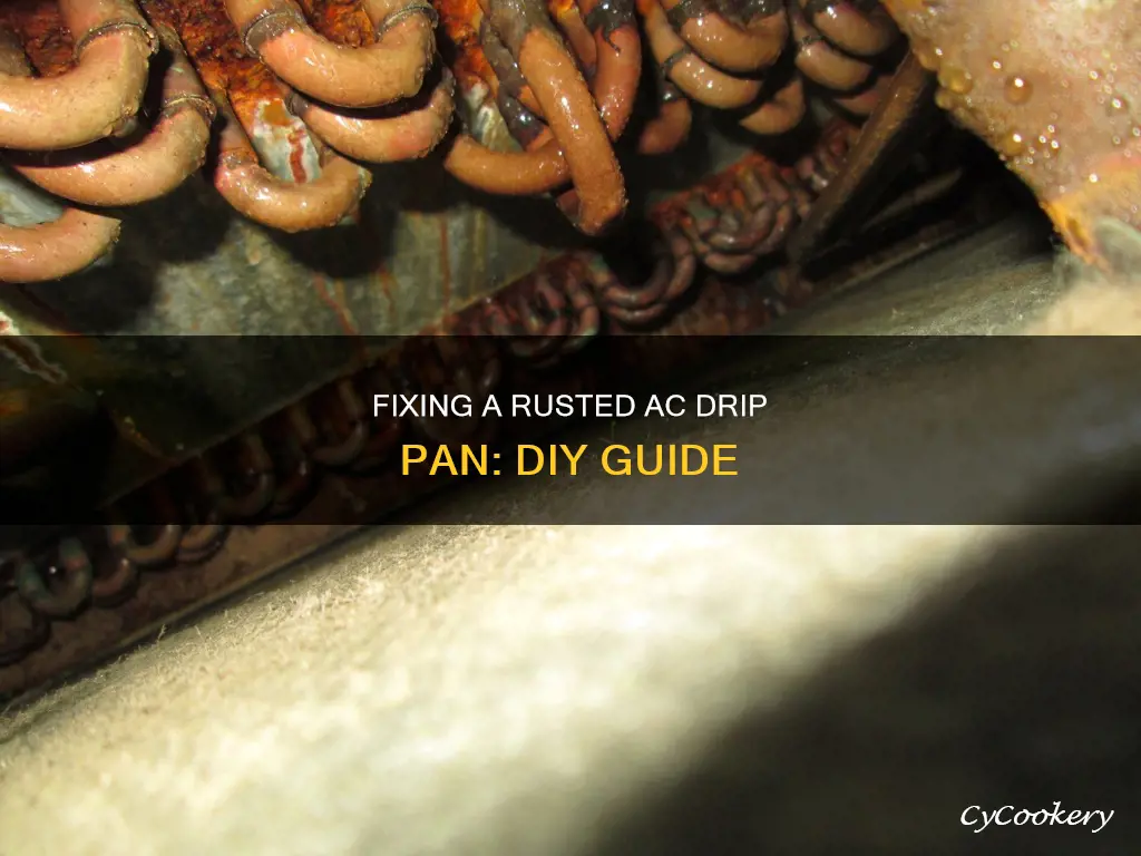 how to fix a rusted ac drip pan
