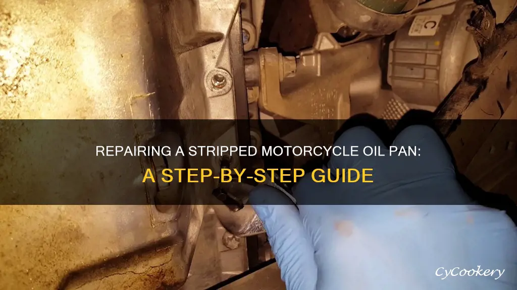 how to fix a stripped motorcycle oil pan