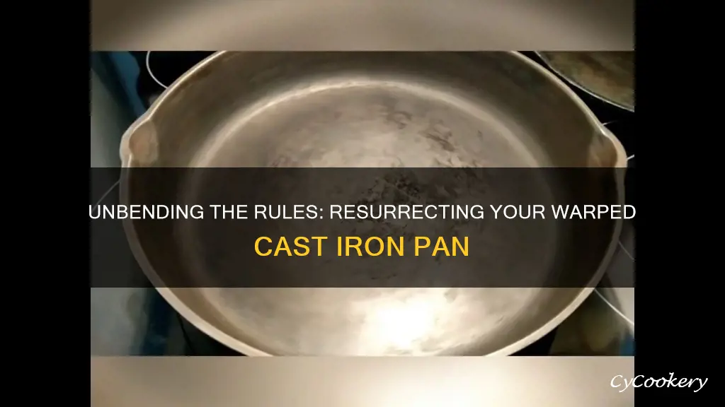 how to fix a warped cast iron pan