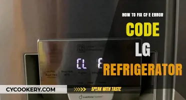 Troubleshooting LG Refrigerator CF E Error Code: A Step-by-Step Guide
