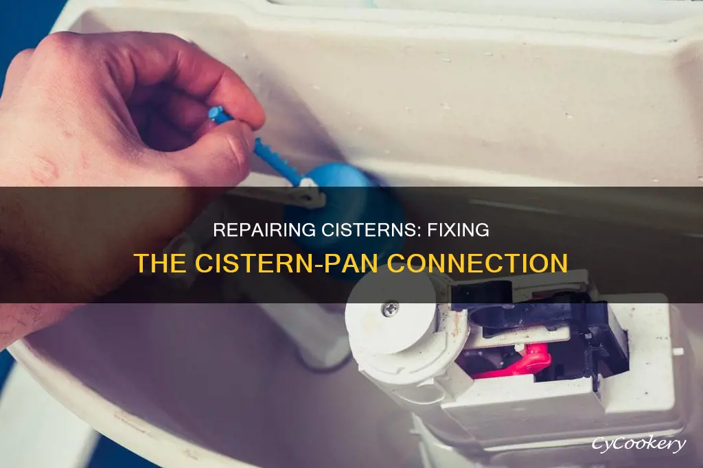 how to fix cistern to pan