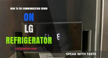 Troubleshooting LG Refrigerator Communication Errors: A Step-by-Step Guide