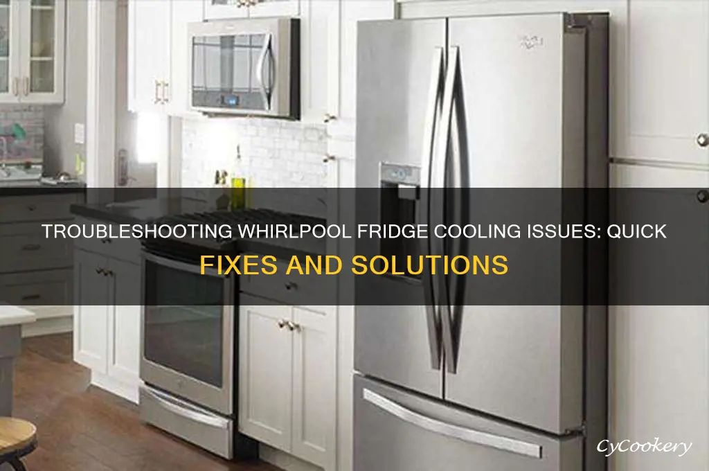 how to fix cooling off on whirlpool refrigerator