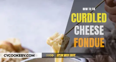 Fixing Curdled Cheese Fondue: Tips and Tricks