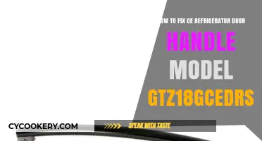 Easy Steps to Fix Your GE Refrigerator Door Handle (Model GTZ18GCEDRSS)