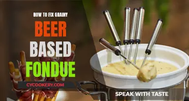 Fixing Grainy Beer Fondue: Tips for a Smooth Blend