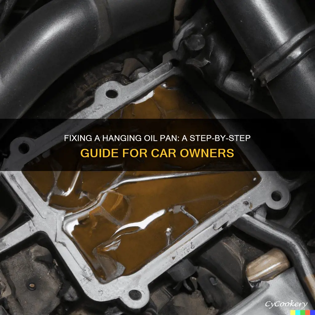 how to fix hanging oil pan on car