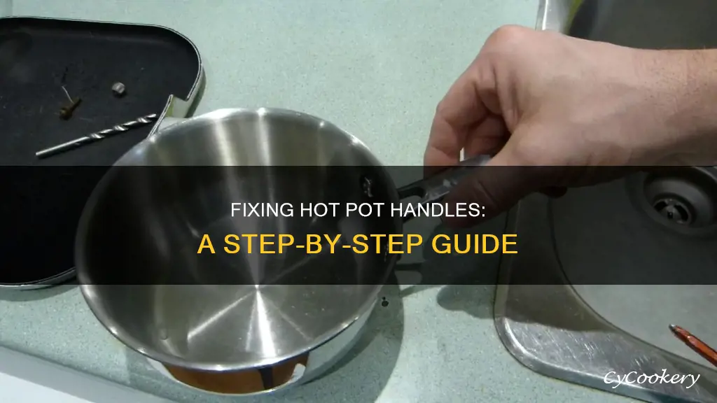 how to fix hot pot handles