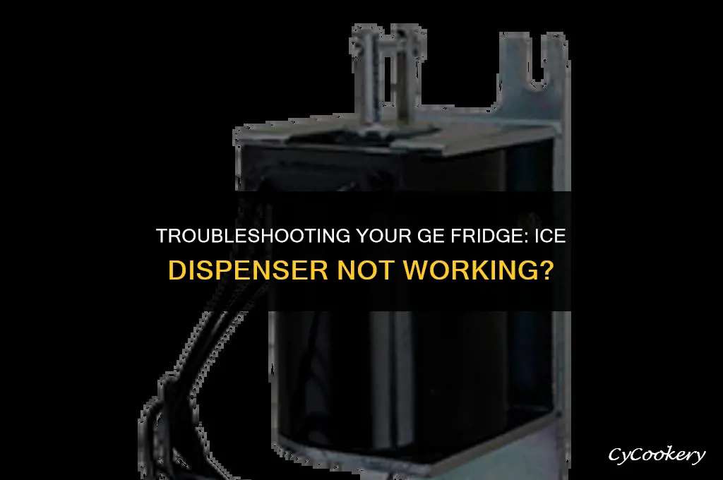 how to fix ice dispenser on ge refrigerator