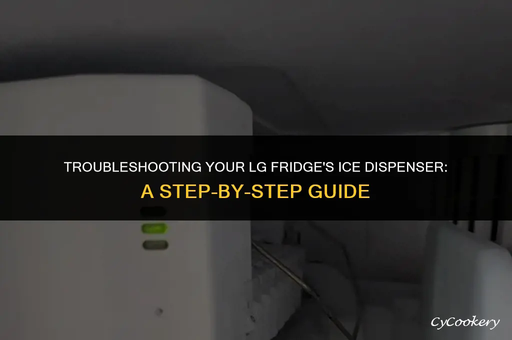 how to fix ice dispenser on lg refrigerator