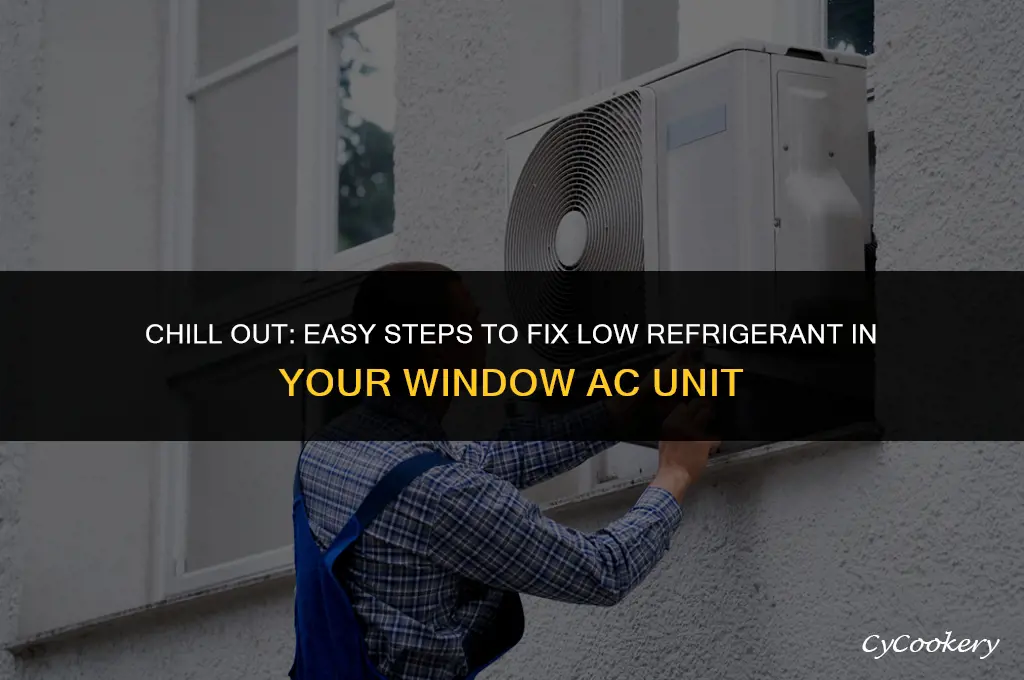 how to fix low refrigerant in window ac unit