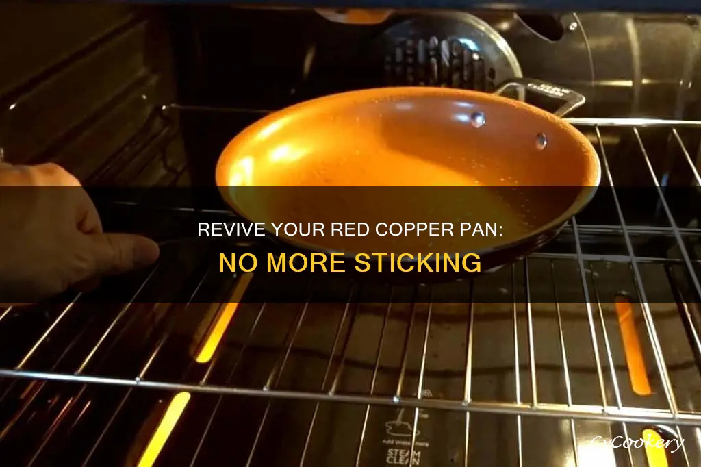 how to fix my red copper pan from sticking