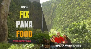 Fixing Pana Food: A Simple Guide to Deliciousness