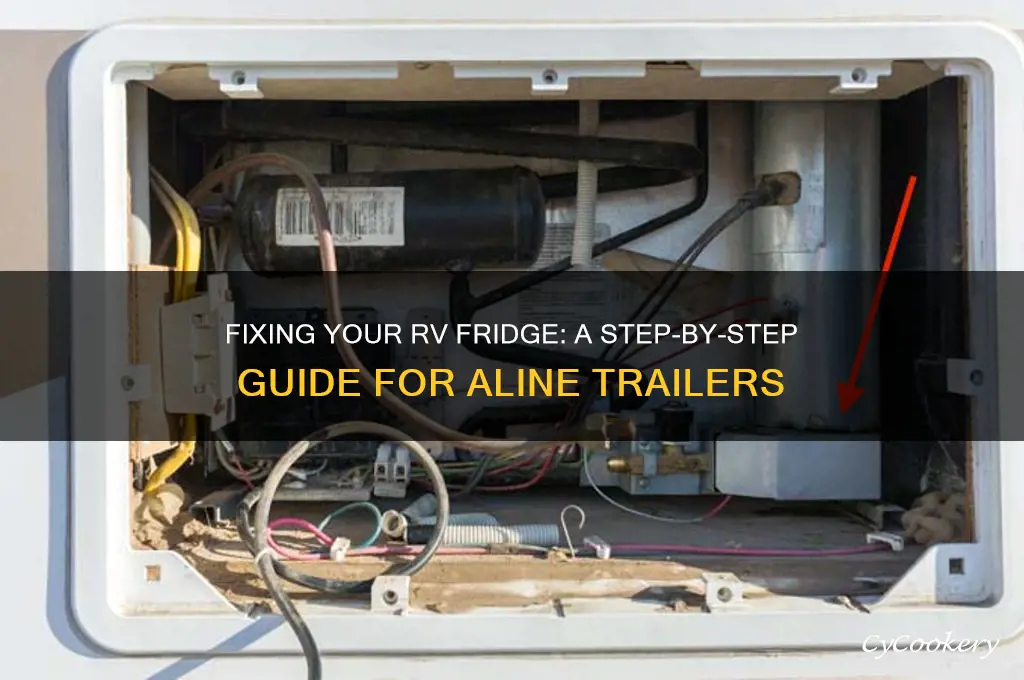 how to fix refrigerator in aline trailer
