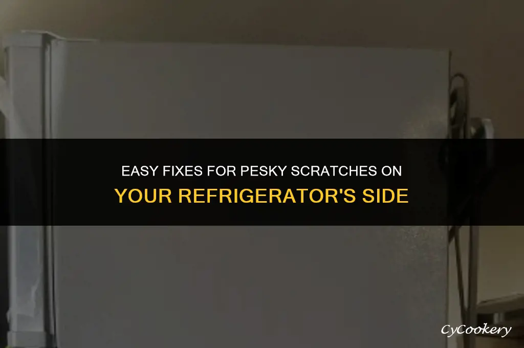 how to fix scratches on side of refrigerator