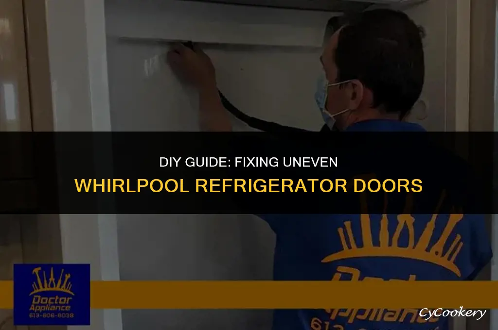 how to fix uneven refrigerator door on a whirlpool