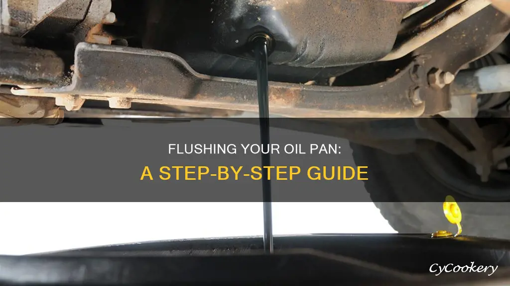 how to flush an oil pan