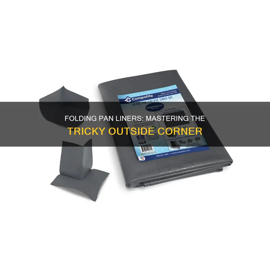 how to fold pan liner over outside corner